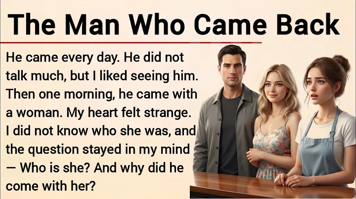 Learn English Through Story Level 3 | Graded Reader | English Story | The Man Who Came Back