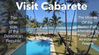 Cabarete - Visit the off the beaten path Dominican alternative to Punta Cana