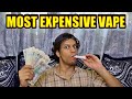 what is the most expensive vape in the world Most Expensive Vape In The World