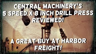 Harbor Freight 5 speed drill press review