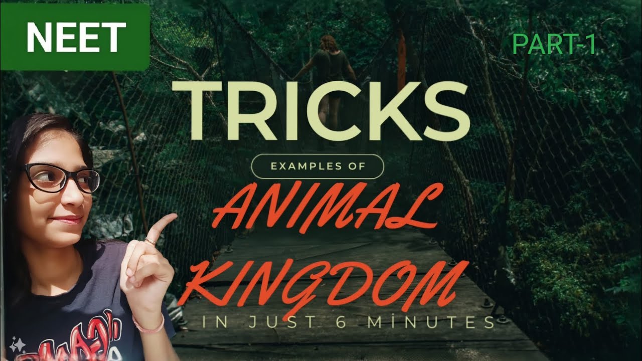 SUPER TRICKS TO LEARN THE CONFUSING EXAMPLES OF ANIMAL KINGDOM FOR NEET ...