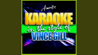 Trying to Get Over You (In the Style of Vince Gill) (Karaoke Version)