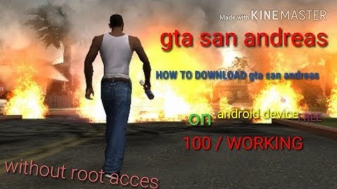 HOW TO DOWNLOAD  and install  Gta SAN ANDREAS ON ANDROID DEVICE /  NO ROOT.   2017