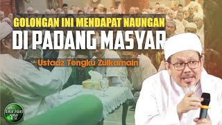 🔴 Ceramah Pendek Ustadz Tengku Zulkarnain | Golongan Ini Mendapat Naungan Di Padang Masyar | Dakwah