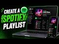 How To Create a Spotify Playlist (Easy Guide) 2026