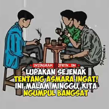 Status WA jomblo pas malam Minggu gabut😁