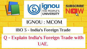 IGNOU : MCOM : IBO 3 : Q - Explain India