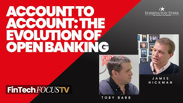 Account to Account: The Evolution of Open Banking | FFTV with James Hickman, CCO at Ecospend