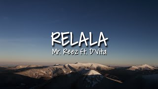 Mr. Reez - Relala (Lirik) feat. D'Vita