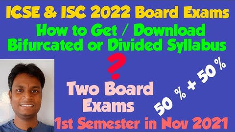 How to Get/Download Bifurcated /Divided Syllabus ? ICSE & ISC 2022.