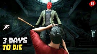 3 Days To Die - New Update | Full GamePlay screenshot 4