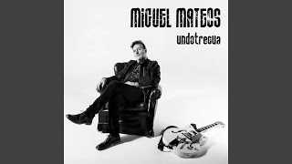 Vas a Ser Mía - Miguel Mateos