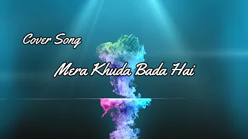 Cover Song - Ye Mat Kaho Khuda Se