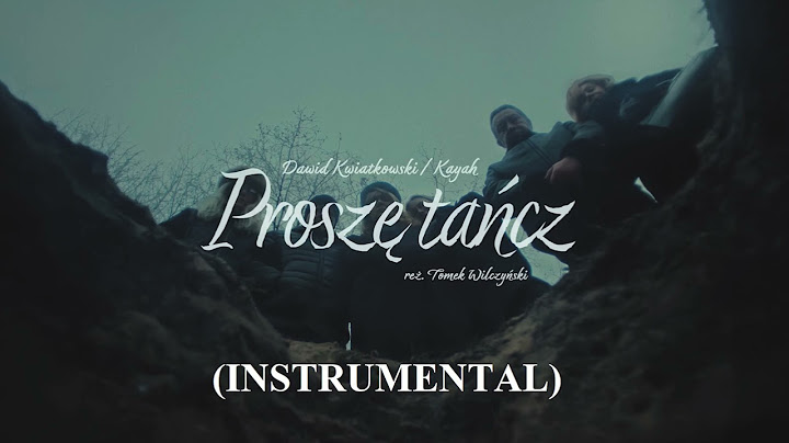 Dawid Kwiatkowski, Kayah - Proszę tańcz (INSTRUMENTAL)