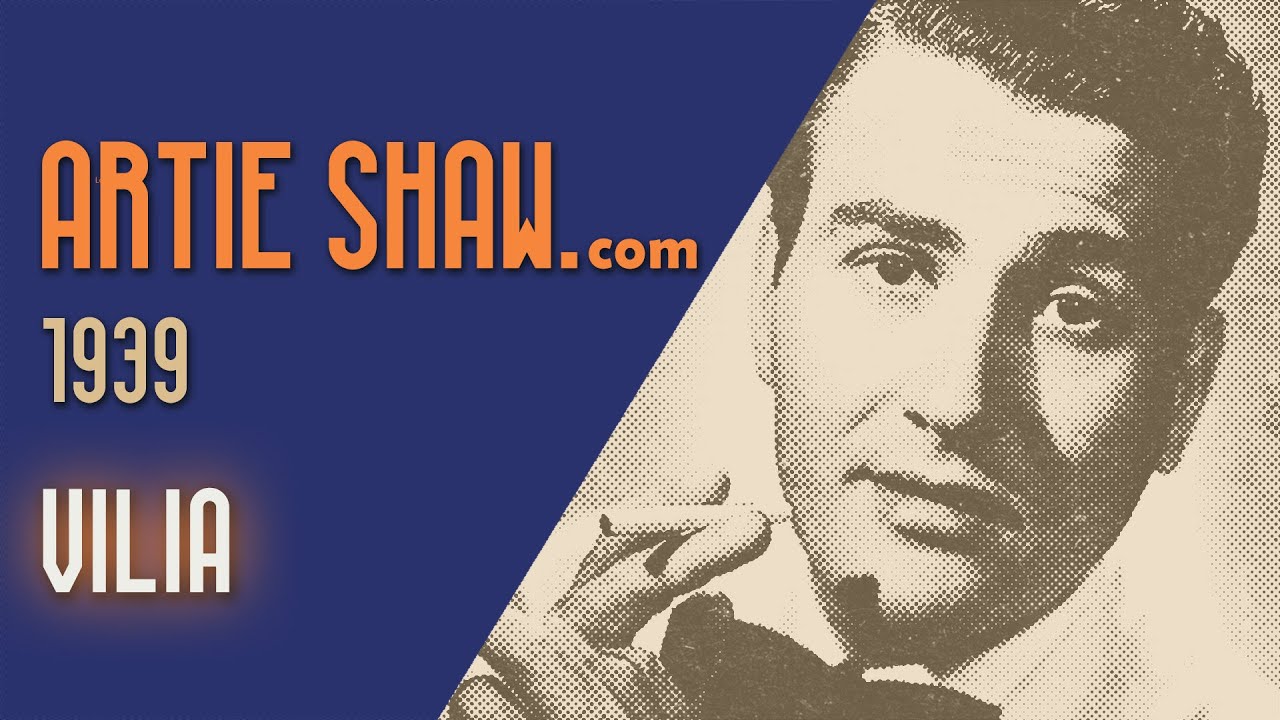 Vilia – Artie Shaw and His Orchestra