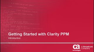 Getting Started with Clarity PPM – Overview
