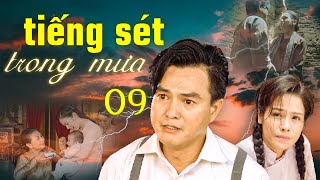 Tiếng Sét Trong Mưa - Tập 9 ✅ Trọn bộ Tiếng Sét Trong Mưa Full HD - Phim Việt Nam Hay Nhất 2024