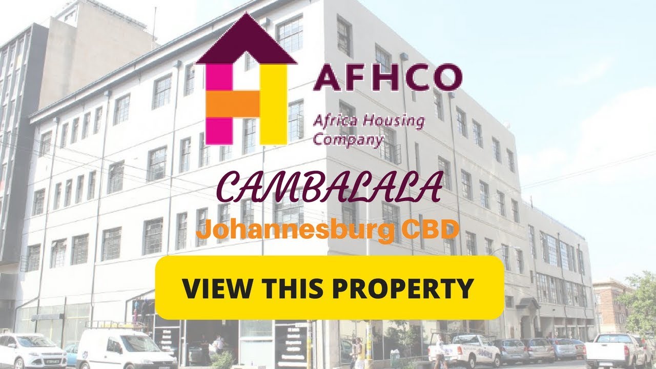 Cambalala Video Tour Johannesburg CBD Flats AFHCO Africa Housing