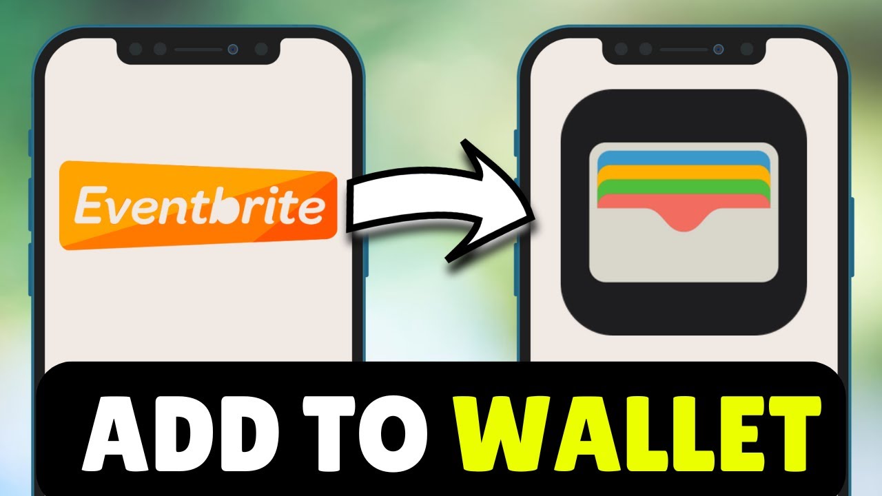 How To Add Eventbrite Tickets To Apple Wallet (2025) - Full Guide - YouTube