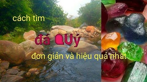 Hướng dẫn đánh giá đá quý trong tự nhiên