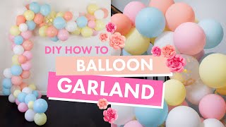 Easy Balloon Garland DIY Tutorial | BalsaCircle.com