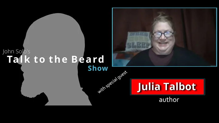 Talk to the Beard with Julia Talbot