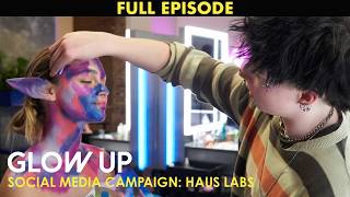 Glow Up Season 6, Episode 1 | Full Episode | Social Media Campaign: Haus Labs Profile