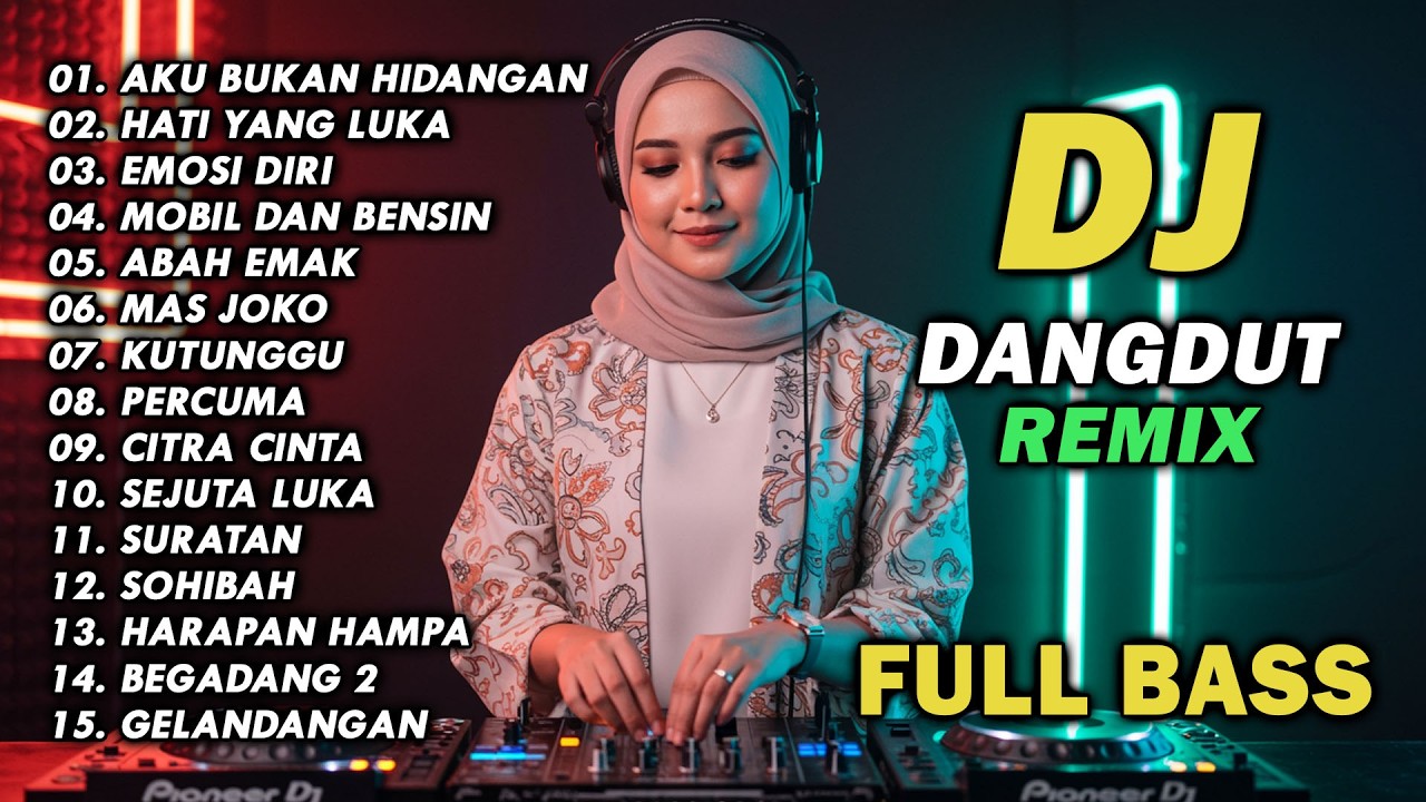 DJ REMIX DANGDUT LAWAS FULL BASS || DJ AKU BUKAN HIDANGAN | DJ HATI YANG LUKA