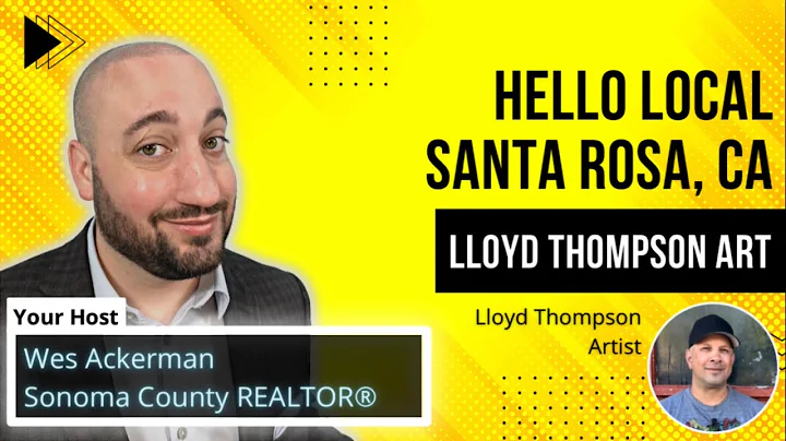 HELLO LOCAL Santa Rosa Artist Interview with Lloyd...