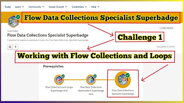 Working with Flow Collections and Loops | Flow Data Collections Specialist Superbadge |Quiz Solution