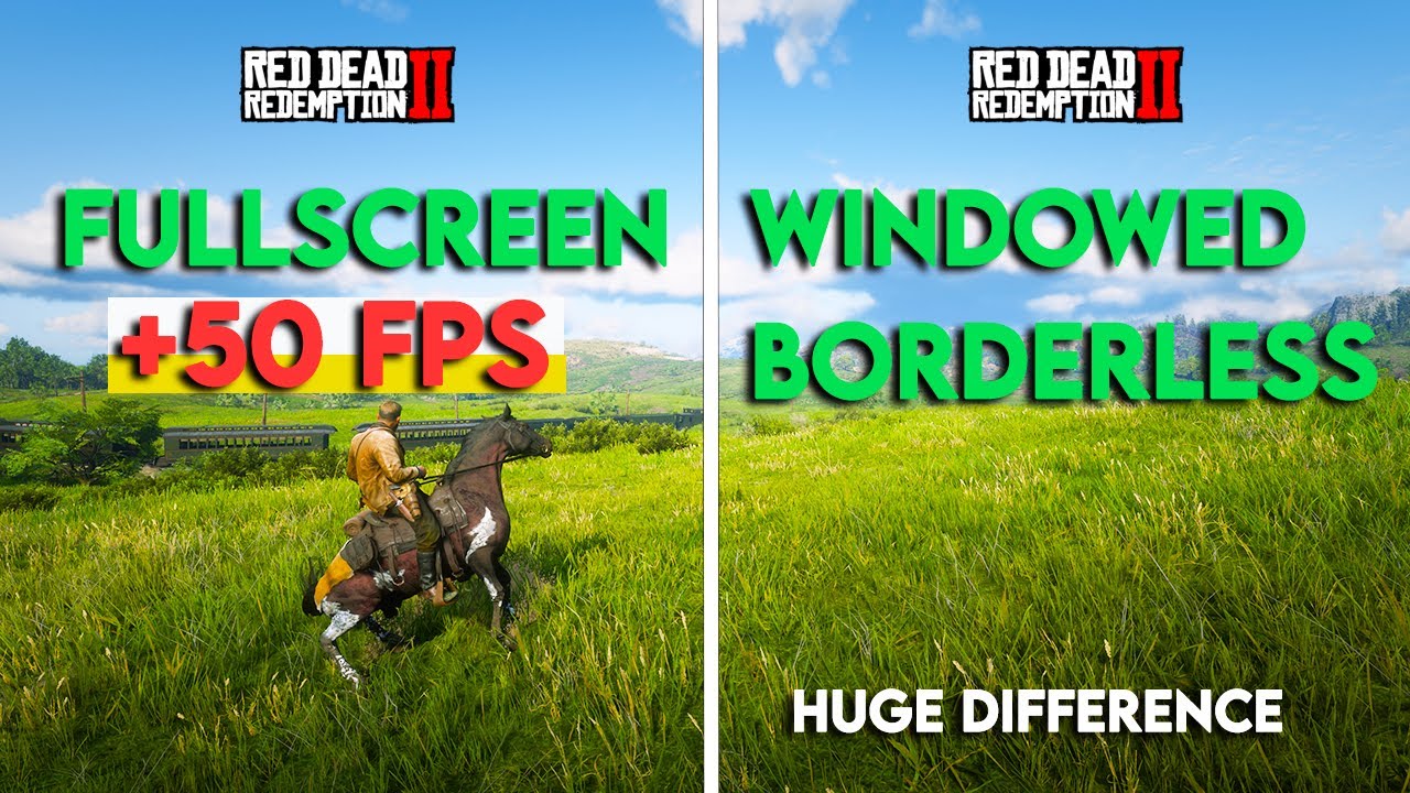 Red Dead Redemption 2: Fullscreen Vs Windowed Borderless ( Huge Difference Boost Your Fps + 40 -