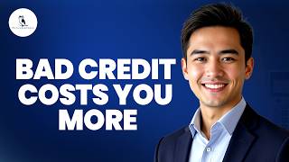 Bad Credit Explained: How Your Credit Score Is Draining Your Money Daily