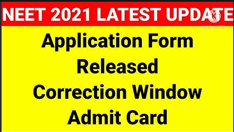 Breaking News NEET 2021 Exam Application Form released🔥🎉 Correction Window/Admit Card😱