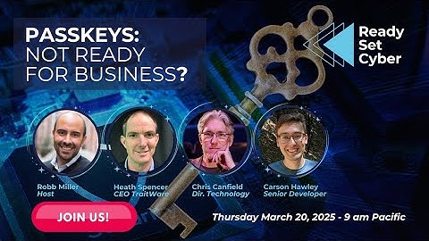 Passkeys: Not Ready for Business?