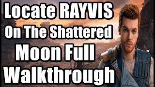 Star War Jedi Survivor - Locate RAYVIS On The Shattered Moon Full Walkthrough