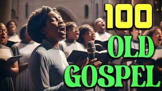 Best Old School Gospel Songs Of All Time - Greatest Hits Traditional Black Gospel Songs Mix 2024