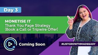 Day 3: List Growth Made Easy Bootcamp