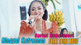 NINGGAL KATRESNAN / SARINI KUMALASARI / CAMPURSARI SHAKA TREND MUSIC