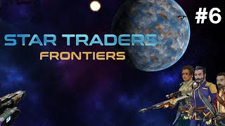 Star Traders: Frontiers #6 - Working With Friends - (Let's Stream Challenging Difficulty)