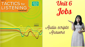 Tactics for listening basic| Unit 6 Jobs Nghe tiếng Anh cơ bản nghề nghiệp