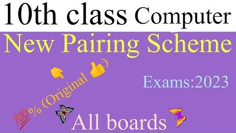 10th class Computer||New pairing scheme||Exams:2023||💯% Real||@scholarmathematics8646