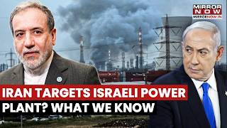 Iran Targets Israeli Power Plant After Bushehr Nuclear Plant Attack? What We Know | Watch