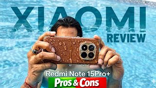 Redmi Note 15 Pro+ 5G Review - Pros & Cons 🚨