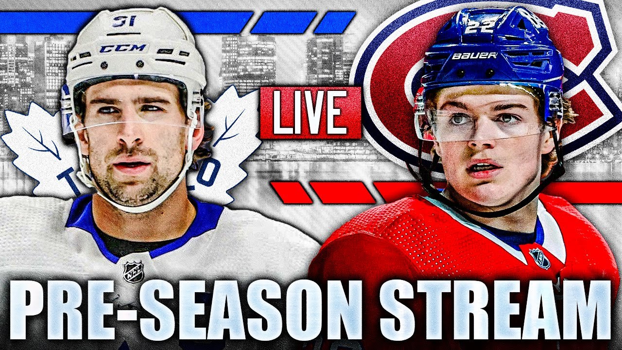 HABS VS LEAFS 2021 PRE-SEASON GAME LIVESTREAM (Montreal Canadiens, Toronto Maple Leafs) NHL Season