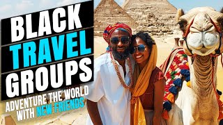 20 Black Owned Travel Groups to Adventure the World by Black Excellence Excellist 6,925 views 3 months ago 15 minutes