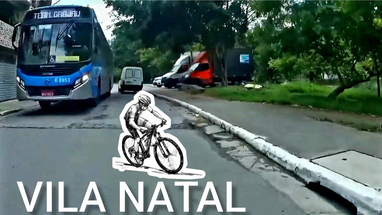 🚴‍♂️VILA NATAL-SANTA FÉ👉GRAJAÚ ZONA SUL DE SÃO PAULO🚲