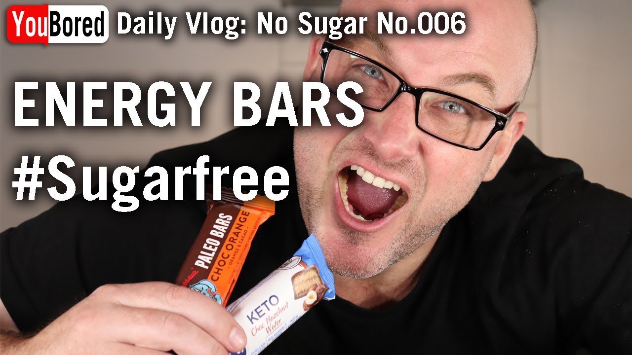 sugar free energy bars - 1 month sugar free. Daily vlog 006