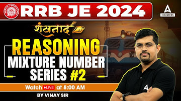 RRB JE 2024 | Missing Number Series #2 | RRB JE Reasoning Classes | By Vinay Tiwari Sir