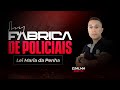 Fbrica de policiais  lei maria da penha  prof djalma brito