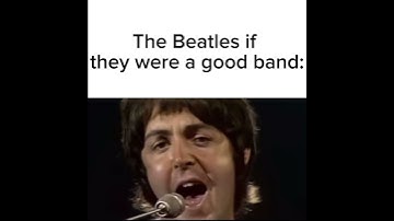 #thebeatles If they were a good band #shorts